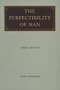 The Perfectibility of Man