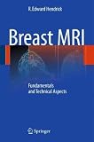 Breast MRI: Fundamentals and Technical Aspects
