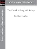 The Church in Early Irish Society
