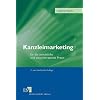 Kanzleimarketing: F�r die anwaltliche und steuerberatende Praxis