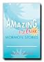 Amazing But True Mormon Stories- Author of (Of Angels, Dreams, and Other Fine Things, and More Amazing But True Mormon Stories).
