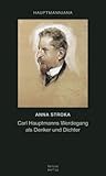 Carl Hauptmanns Werdegang als Denker und Dichter