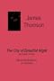The City of Dreadful Night, and Other Poems