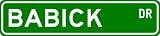 BABICK Street Sign ~ Personalized Family Lastname Sign ~ Gameroom, Basement, Garage Sign Novelty** METAL ALUMINUM