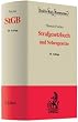 Strafgesetzbuch: und Nebengesetze
