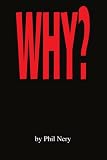 Why? Phil Nery