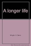 A longer life