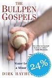 by Dirk HayhurstThe Bullpen Gospels: Major League Dreams of a Minor League Veteran (text only)[Paperback]2010