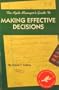 The Agile Manager's Guide to Making Effective Decisions (The Agile Manager Series)