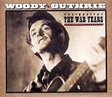 Best of the War Years - Woody Guthrie