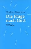 Die Frage nach Gott - Norbert Hoerster