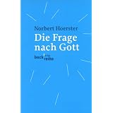 Die Frage nach Gottvon "Norbert Hoerster"