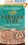 Persian Fire: The First World Empire and the Battle for the West