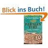 Persian Fire. The First World Empire and the Battle for the West: The First World Empire, Battle for the West (Abacus)