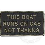 Bernard Engraving Fun Plaque Series Signs BER-FP21 Its Not My Job To Run The Yacht...