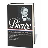 Ambrose Bierce: The Devils Dictionary, Tales, and Memoirs (Library of America) [Hardcover]