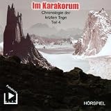 Chronologie der letzten Tage - Tl 4 - Im Karakorum - 