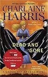 Charlaine Harris's Dead and Gone: A Sookie Stackhouse Novel (Sookie Stackhouse/True Blood) (Mass Market Paperback)(2010)