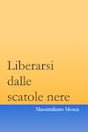 Liberarsi dalle scatole nere