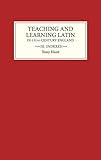 Teaching and learning Latin in thirteenth-century England