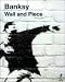 Banksy. Wall and piece