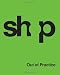 SHoP  Out of Practice