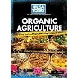 Organic Agriculture: Protecting Our Food Supply or Chasing Imaginary Risks? (USA Today's Debate: Voices and Perspectives)