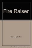 The fire raiser