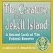 Audio - THE CREATURE FROM JEKYLL ISLAND - A Second Look at the Federal Reserve