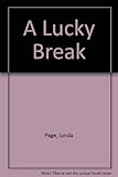 A lucky break