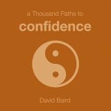 A Thousand Paths to Confidence (Thousand Paths)