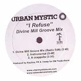 URBAN MYSTIC FEATURING RICK ROSS / I REFUSE