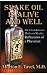 Snake Oil is Alive and Well: The Clash Between Myths and Reality-Reflections of a Physician