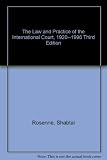 The law and practice of the International Court, 1920-1996