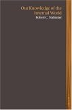 Our Knowledge of the Internal World (Lines of Thought) Robert C. Stalnaker
