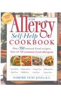 The Allergy Self-Help Cookbook: Over 325 Natural Foods Recipes, Free of All Common Food Allergens: wheat-free, milk-free, egg-free, corn-free, sugar-free, yeast-free