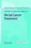 Rectal Cancer Treatment (Recent Results in Cancer Research)