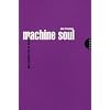 Machine Soul - Une histoire de la techno