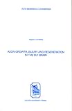 Axon Growth, Injury & Regeneration in the Fly Brain (Acta Biomedica Lovaniensia)