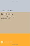 K.F. Ryleev : a political biography of the Decembrist poet