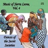 Music of Sierra Leone, Vol. 4 - Dances of the Secret Societies Image of Music of Sierra Leone, Vol. 4 - Dances of the Secret Societies