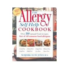 The Allergy Self-Help Cookbook: Over 325 Natural Foods Recipes Free of All Common Food Allergens: Wheat-Free, Milk-Free, Egg-Free, Corn-Free, Sugar-Free