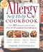 The Allergy Self-Help Cookbook: Over 350 Natural Foods Recipes, Free of All Common Food Allergens: wheat-free, milk-free, egg-free, corn-free, sugar-free, yeast-free