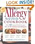 The Allergy Self-Help Cookbook: Over 325 Natural Foods Recipes, Free of All Common Food Allergens: wheat-free, milk-free, egg-free, corn-free, sugar-free, yeast-free