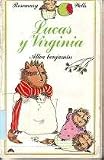 Lucas Y Virginia/Benjamin and Tulip (Spanish Edition)