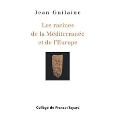 Les racines de la M�diterran�e et de l'Europe