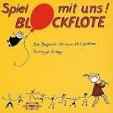 Spiel mit uns! Blockfl&ouml;te - Anleitung zum Lernen, mit den sch&ouml;nsten Liedern aus aller Welt: Spiel mit uns! Blockfl&ouml;te: Die Begleit-CD zum Mitspielen - Sopran-Blockfl&ouml;te - CD - (kunter-bund-edition) - 
