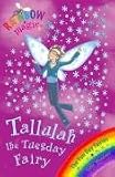 Tallulah the Tuesday Fairy (Rainbow Magic: The Fun Day Fairies)