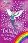 TALLULAH THE TUESDAY FAIRY (RAINBOW MAGIC)