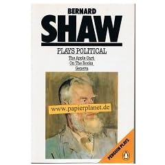 Plays Political: "Apple Cart", "On the Rocks", "Geneva" (Penguin plays) ; 9780140482041